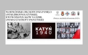 Obchody Dnia Pamięci Ofiar Zbrodni Katyńskiej, II Wywózki Polaków na Sybir oraz Katastrofy Smoleńskiej Obchody Dnia Pamięci Ofiar Zbrodni Katyńskiej, II Wywózki Polaków na Sybir oraz Katastrofy Smoleńskiej