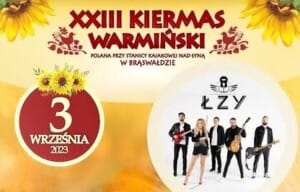 Kiermas Warmiński w Brąswałdzie! Pyszne jadło, dożynkowe tradycje i koncert zespołu Łzy