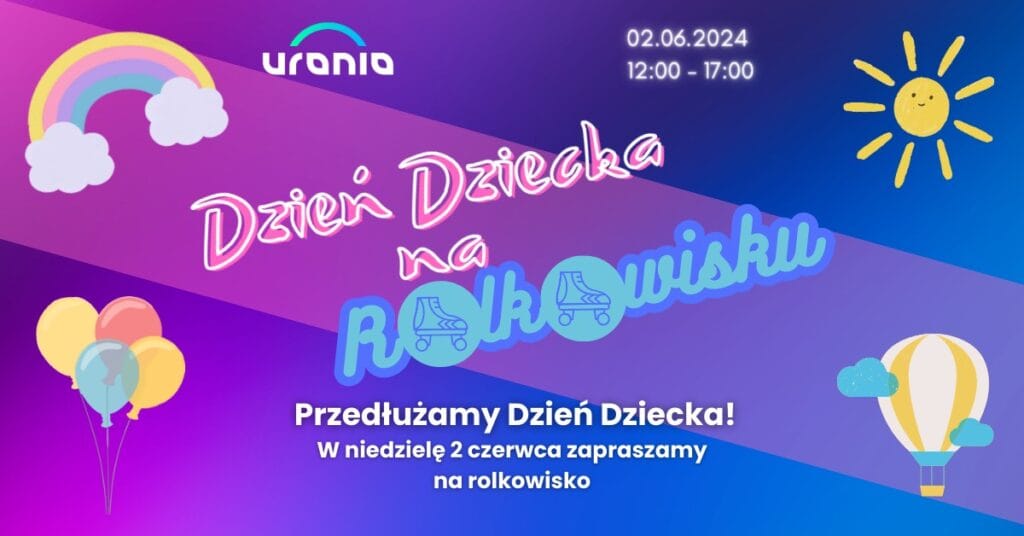 Dzień dziecka na Rolkowisku w Hali Urania