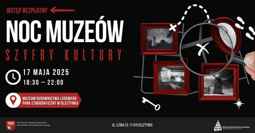 Noc Muzeów 2025 w Olsztynku – „Szyfry Kultury” w magicznej scenerii skansenu