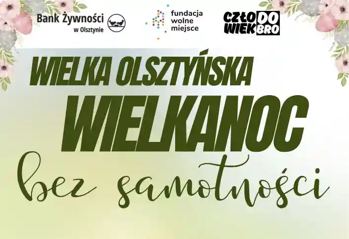 Wielkanoc dla samotnych Olsztyn