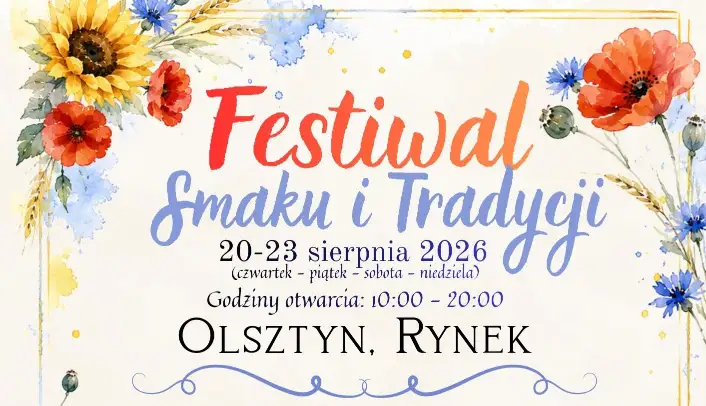 Festiwal Smaku i Tradycji na Rynku w Olsztynie! [PROGRAM]